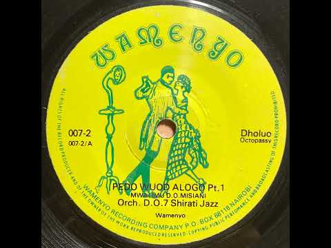 Pedo Wuod Alogo - Orch. D.O.7 Shirati Jazz
