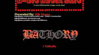 8-Bit Metal Shit: Bathory - Valhalla