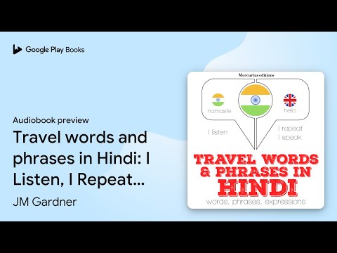 Travel words and phrases in Hindi: I Listen, I… by JM Gardner · Audiobook preview
