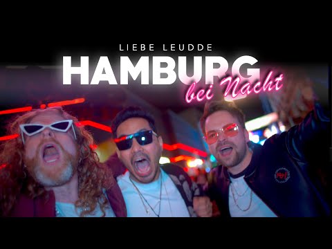 LIEBE LEUDDE - HAMBURG BEI NACHT (Official Music Video)