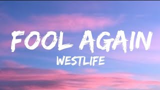 Download lagu Westlife - Fool Again (Lyrics). mp3