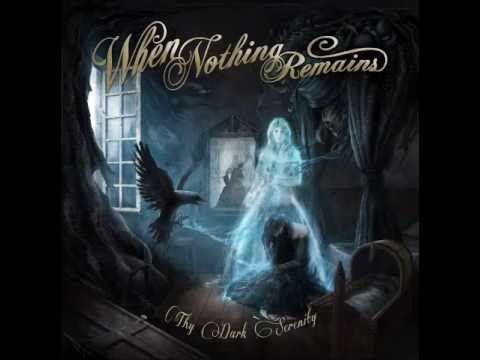 When Nothing Remains - She Died In Autumns Rain