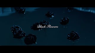 Black Flowers Trailer