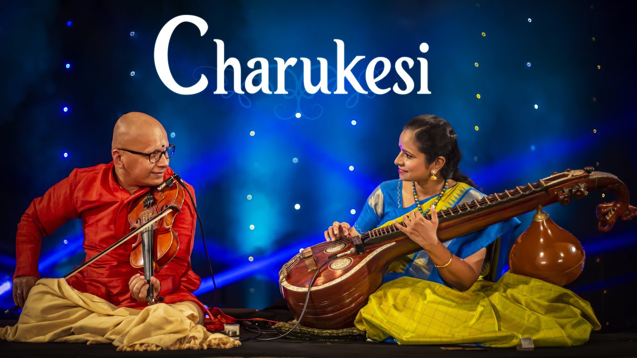 Charukesi - Strings Attached - Dr. Jayanthi Kumaresh & Shri R Kumaresh