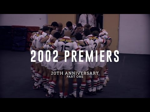 2002 Premiers | 20th Anniversary Part One