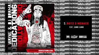 Lil Wayne - Boyz 2 Menace ft Gudda Gudda [Dedication 6] (WORLD PREMIERE!)