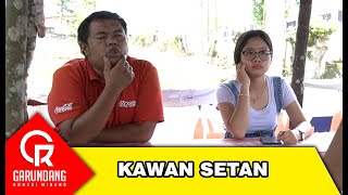 Download lagu Kawan Setan | Garundang123 | Komedi Indonesia mp3 Download lagu Kawan Setan | Garundang123 | Komedi Indonesia mp3
