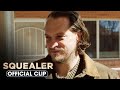 Squealer (2023) Official Clip ‘Most People Call Me Squealer’ - Ronnie Gene Blevins, Sydney Carvill