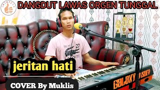 Download lagu JERITAN HATI (megi Z) cover By muklis #dangdutlawas  orgen tunggal mp3