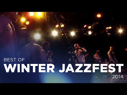 Best of Winter Jazzfest 2014