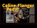 Caline CP-66 So What Flanger Pedal Pedal,