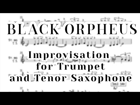 Black Orpheus IMPROVISATION for TRUMPET and TENOR SAX (feat. D. Faustov)