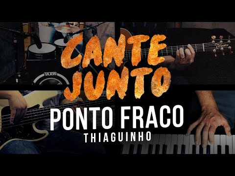 Cante Junto - Thiaguinho - Ponto Fraco (Versão Karaokê)