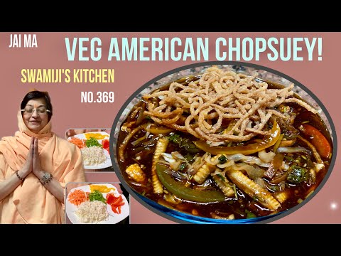 Veg American Chop Suey ! | Delicious Chinese Cuisine ! | No Onion No Garlic | No. 369