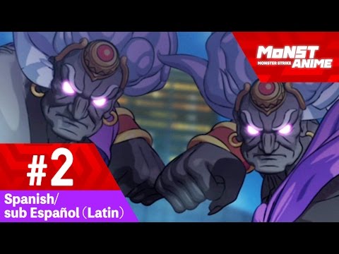 [Ep2] Anime Monster Strike (sub Español - Latin/Spanish) Video