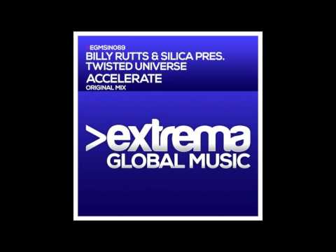 Billy Rutts & Silica - Accelerate (Billy Rutts & Silica Pres. Twisted Universe) (Original Mix)