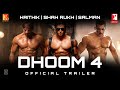 Dhoom: 4 Official Trailer | Hrithik Roshan, Shah Rukh Khan & Salman Khan