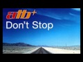 ATB - Don't Stop  (Sequential One Remix)