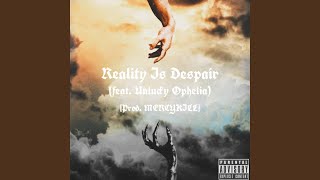 REALITY IS DESPAIR Music Video