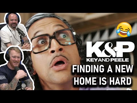 Key & Peele - Finding a New Home Is Hard REACTION!! | OFFICE BLOKES REACT!!