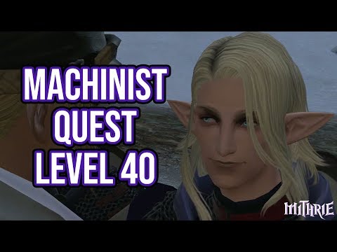 FFXIV 3.4 0972 Machinist Quest Level 40