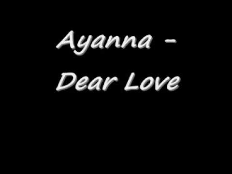 Ayanna - Dear Love