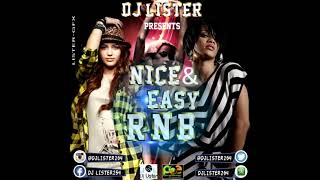 RNB MIX – DJ LISTER254 nice n easy rnb1