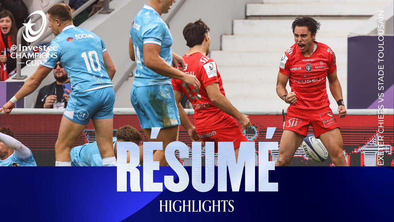 Résumé - Stade Toulousain v Exeter Chiefs | Investec Champions Cup 2026/27