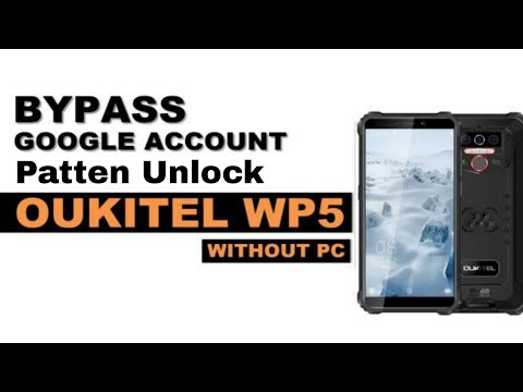 Bypass Google Account OUKITEL WP5 Unlock FRP Remove Google Lock Android 11