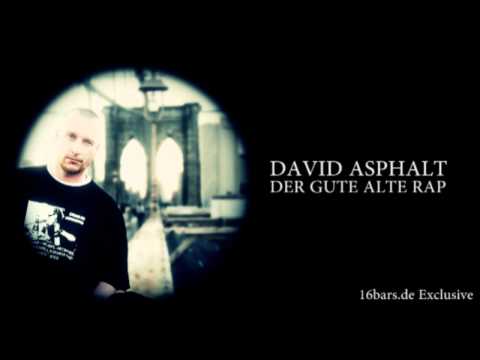 Audio: David Asphalt - Der gute alte Rap (16bars.de Exclusive)