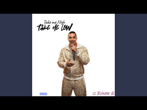 Take Me High, Take Me Low