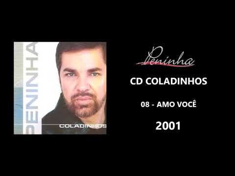 Peninha  - Amo Você  -  CD COLADINHOS -  2001