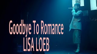 EPISODE 2024 LISA LOEB - Goodbye To Romance (Cover) Live