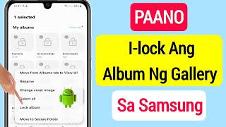 Paano I-lock ang Album ng Gallery sa Samsung || I-lock ang Iyong Samsung Gallery Album Update