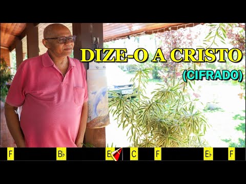 DIZE-O A CRISTO - 460. HARPA CRISTÃ- (CIFRADO) - Carlos José