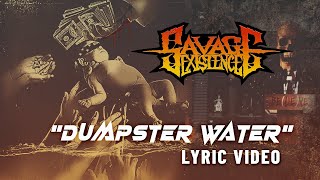 Savage Existence - Dumpster Water [Savage Existence] 437 video