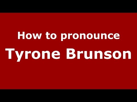 How to pronounce Tyrone Brunson (American English/US)  - PronounceNames.com