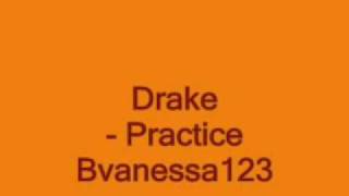 Drake - Practice