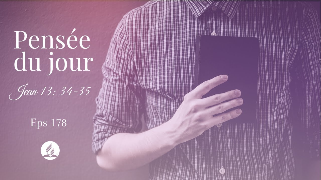 178 - Pensée du jour - Jean 13: 34-35