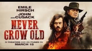 Never Grow Old 2019