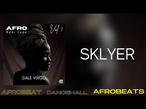 🌟🔥 "Skyler" - Dancehall x Afrobeat Fusion | Dale Virgo 🔥🌟