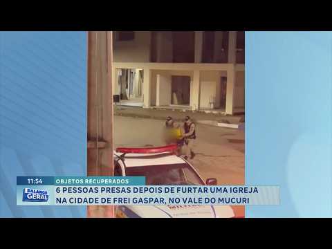 Objetos recuperados: Seis pessoas são presas após furto a igreja em Frei Gaspar.