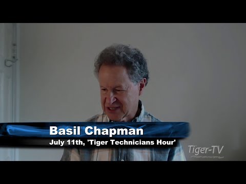 July 11th Tiger Technicians Hour with Basil Chapman on TFNN - 2017