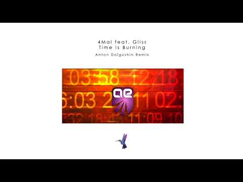 4Mal feat. Gliss - Time Is Burning (Anton Dolgushin Remix)