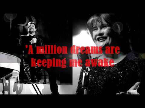 Susan Boyle  - 'A Million Dreams' duet with Michael Ball and The Rock Choir