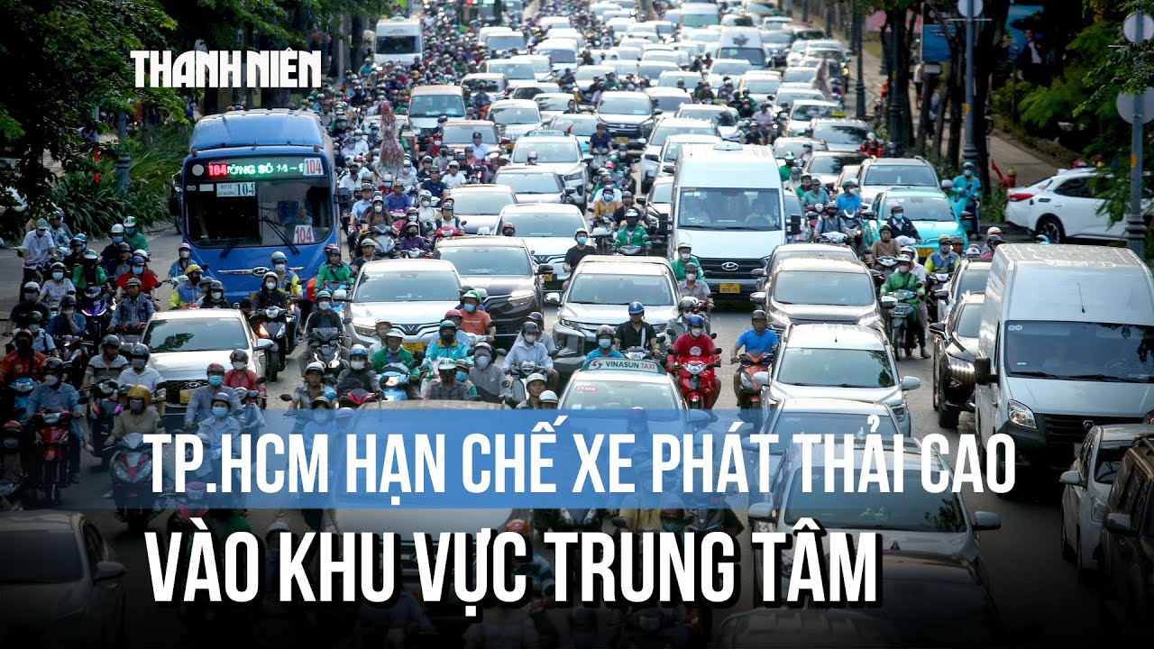TP.HCM sẽ hạn chế xe phát thải cao vào khu vực trung tâm, Cần Giờ và Côn Đảo