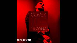 The ILLZ - Cover Me (I'm Going In) (Download + Lyrics)