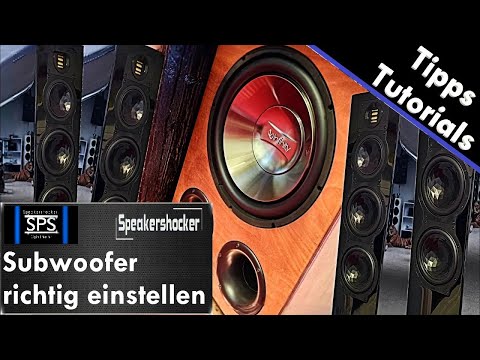 Subwoofer richtig in Anlage einbinden und einstellen. Mehr Bass durch richtige Subwoofer Einstellung