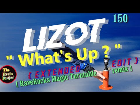 Lizot -  What's UP ? (Extended.Remix)