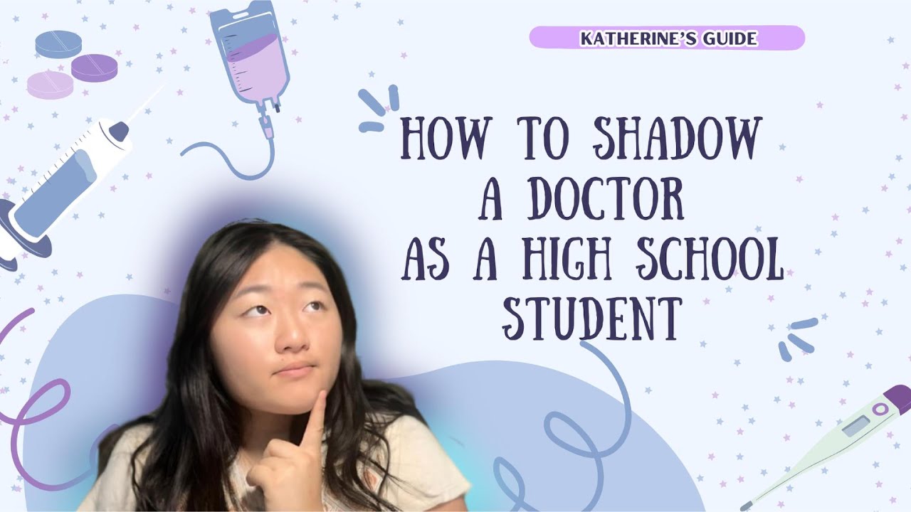 How to Shadow a Doctor as a High School Student | Finding a Doctor & Getting Started